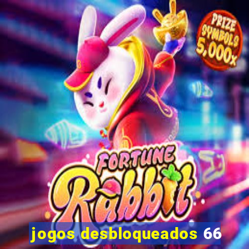 jogos desbloqueados 66